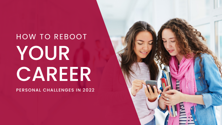 How to Reboot Your Career After Personal Challenges in 2022